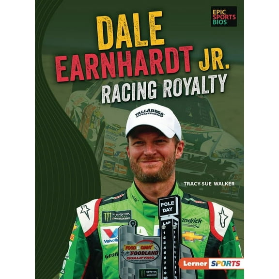 Epic Sports BIOS (Lerner (Tm) Sports) Dale Earnhardt Jr.: Racing Royalty, (Hardcover)
