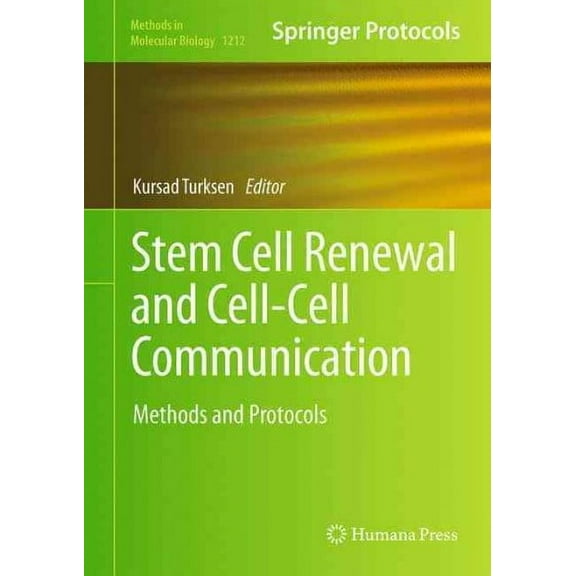 Methods in Molecular Biology: Stem Cell Renewal and Cell-Cell Communication: Methods and Protocols (Hardcover)