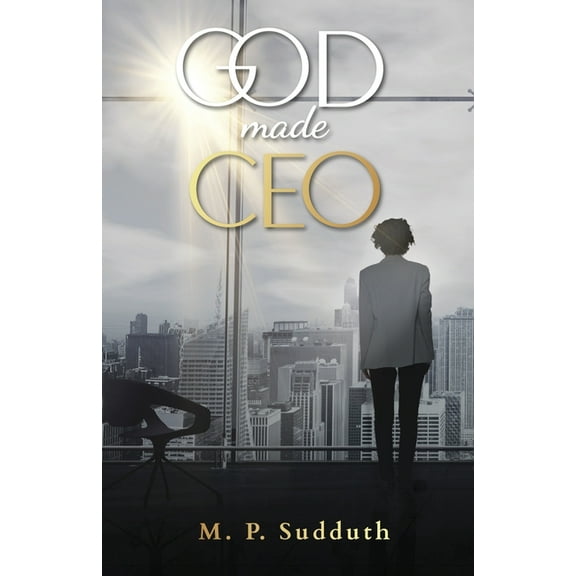God-Made CEO: A 31-Day Devotional for Entrepreneurs Seeking Purpose and Spiritual Guidance, (Paperback)