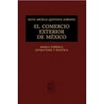 thumbnail image 1 of El comercio exterior en México: Marco jurídico, estructura y política Editorial Porrúa 9786070938511, 1 of 2
