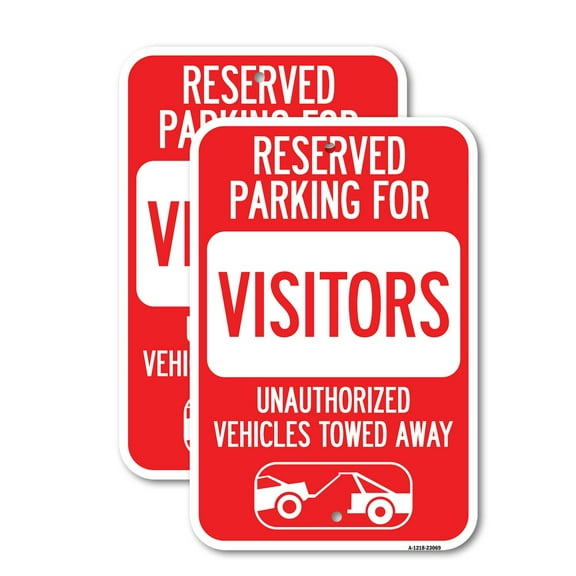 (2 Pack) Reserved Parking for Visitors Unauthorized Vehicles Towed Away (With Tow Away Graphic) | 18" X 24" Heavy-Gauge Aluminum Sign | Rust Free Aluminum, Weather Resistant, Waterproof