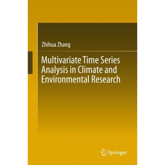 Pre-Owned Multivariate Time Series Analysis in Climate and Environmental Research, (Hardcover)
