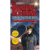 Mountains of Mourning-A Miles Vorkosigan Hugo and Nebula Winning Novella, (Hardcover)
