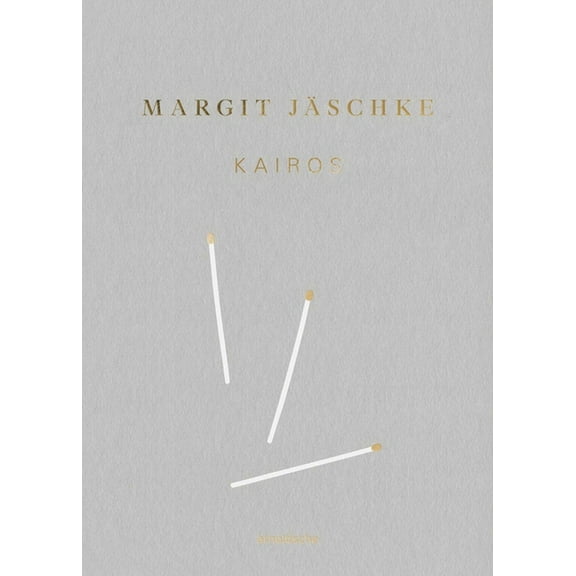 Margit JÃ¤schke: Kairos, (Hardcover)