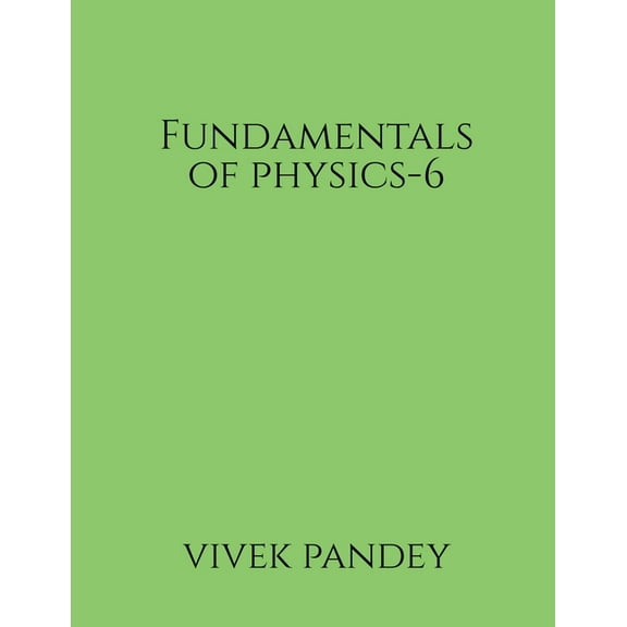 Fundamentals of physics-6, (Paperback)