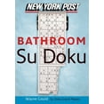 thumbnail image 1 of Pre-Owned New York Post Bathroom Sudoku: The Official Utterly Addictive Number-Placing Puzzle (Paperback) 0061239739 9780061239731, 1 of 2
