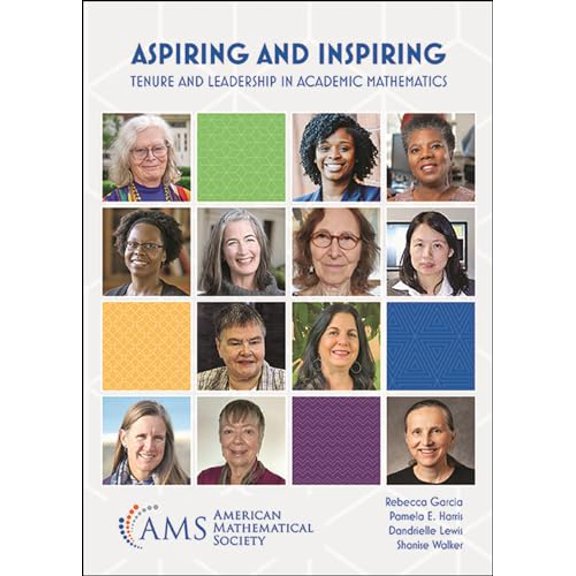 Pre-Owned Aspiring and Inspiring: Tenure and Leadership in Academic Mathematics, 9781470471767, 1470471760, Paperback,
