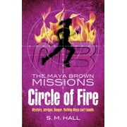Circle of Fire (The Maya Brown Missions), Used [Paperback]