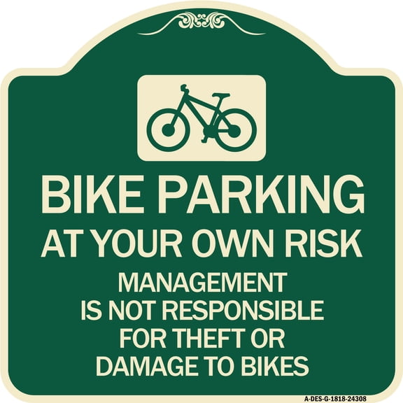 SignMission Designer Series Sign - Bike Parking at Your Own Risk Management Is Not Responsible for Theft or Damage to Bikes | Green & Tan 18" X 18" Heavy-Gauge Aluminum Architectural