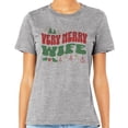 thumbnail image 2 of Very Merry Wife Shirt Unisex 3X-Large Grey, 2 of 5