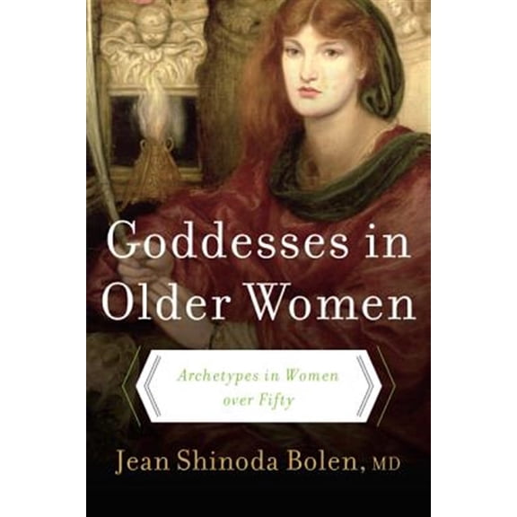 Pre-Owned Goddesses in Older Women: Archetypes in Women over Fifty Paperback