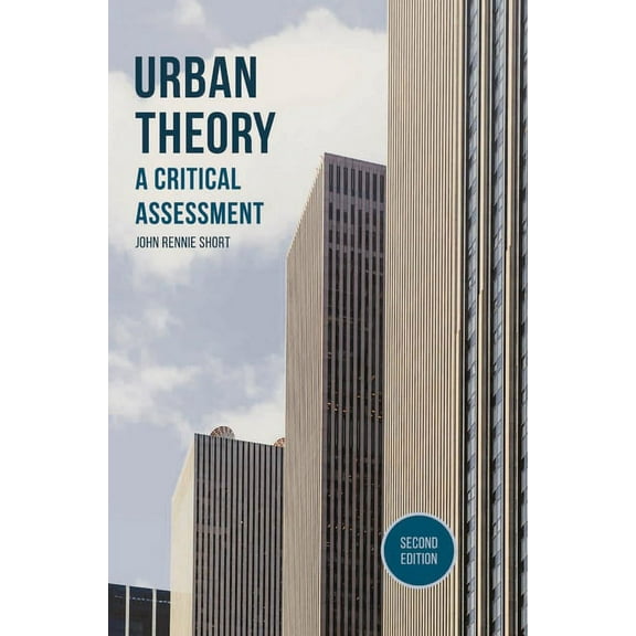 Urban Theory: A Critical Assessment, (Paperback)