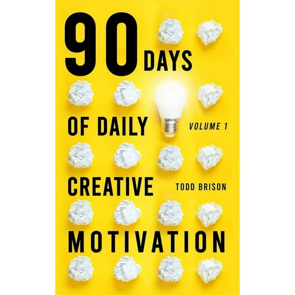 The Successful Creative: 90 Days of Daily Creative Motivation (Series #1) (Paperback)