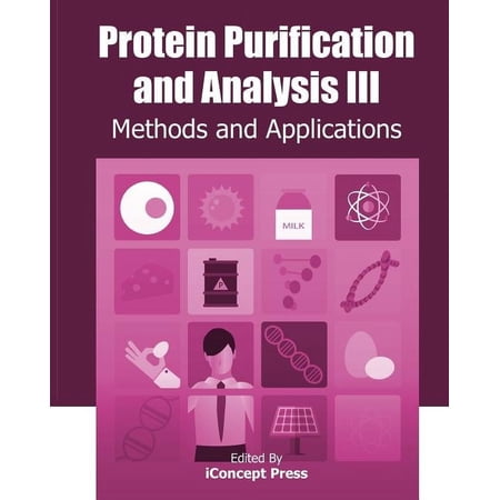 Protein Purification and Analysis III : Methods and Applications (Paperback)