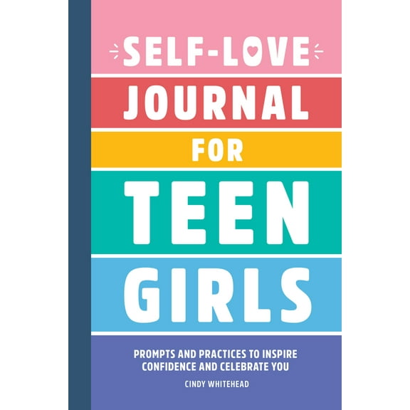 Pre-Owned Self-Love Journal for Teen Girls: Prompts and Practices to Inspire Confidence and Celebrate You (Paperback) 1638073864 9781638073864