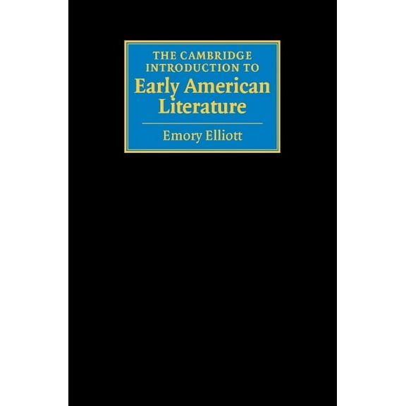 Cambridge Introductions to Literature (H The Cambridge Introduction to Early American Literature, (Hardcover)