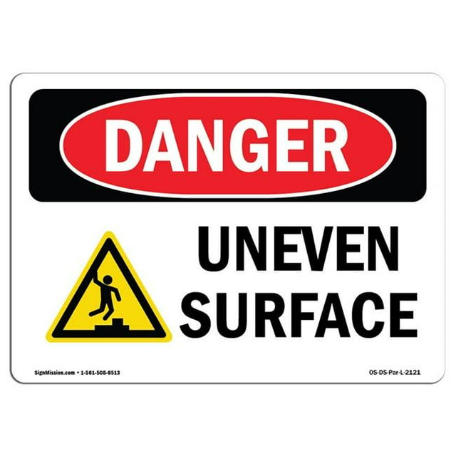 SignMission OS-DS-A-1218-L-2121 12 x 18 Po Signe de Danger OSHA - Surface Inégale