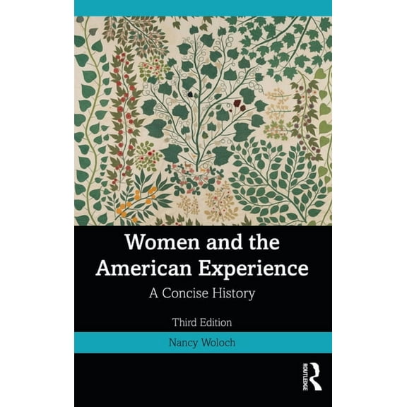 Women and the American Experience: A Concise History, (Paperback)