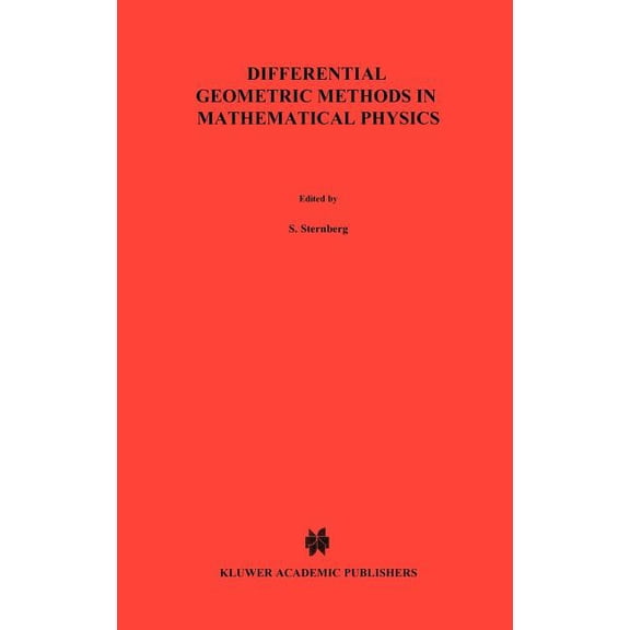 Mathematical Physics Studies Differential Geometric Methods in Mathematical Physics, Book 6, (Hardcover)