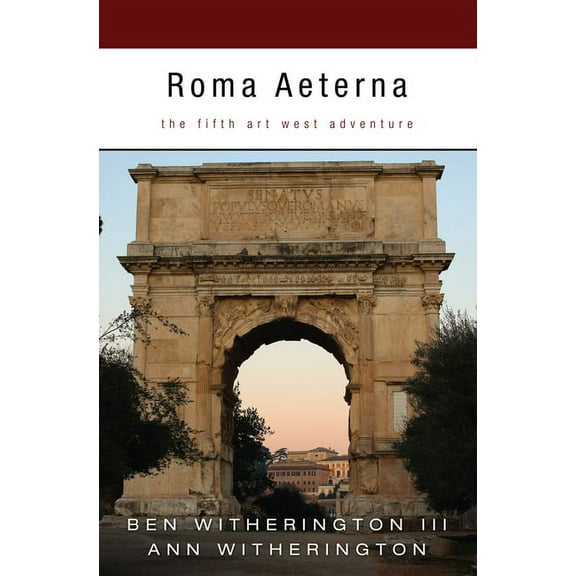 Roma Aeterna: The Fifth Art West Adventure (Hardcover)