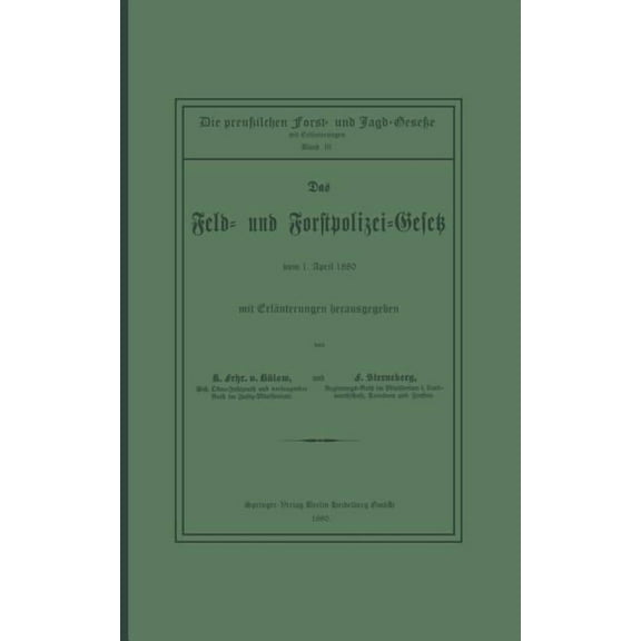 Das Feld- Und Forstpolizei-Gesetz, (Paperback)