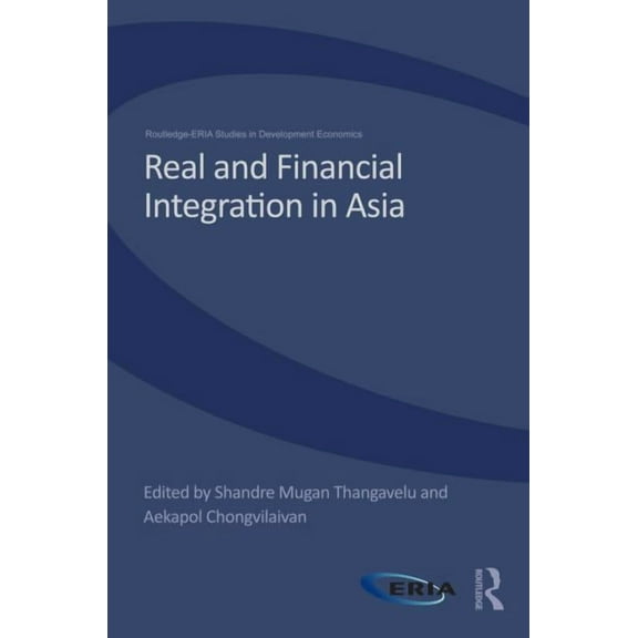 Real and Financial Integration in Asia, (Hardcover)