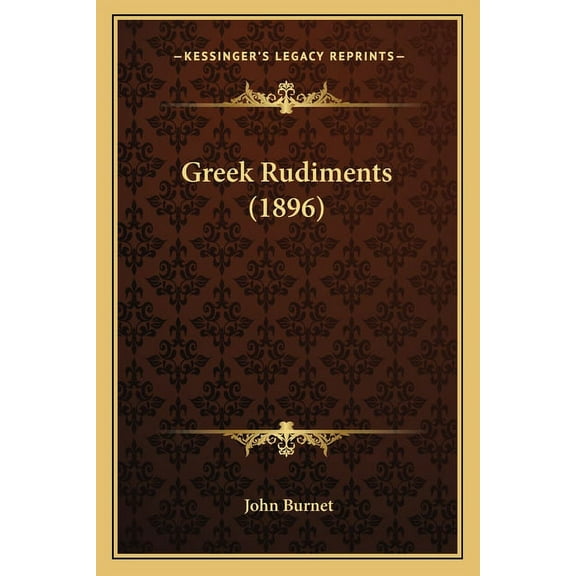 Greek Rudiments (1896) Paperback