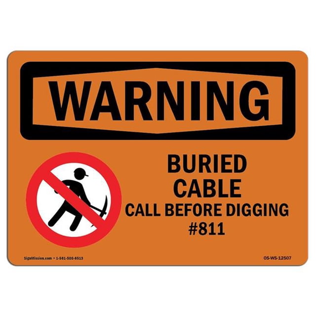SignMission OS-WS-A-1824-L-12507 18 x 24 in. OSHA Warning Sign - Buried Cable Call Before Digging No.811