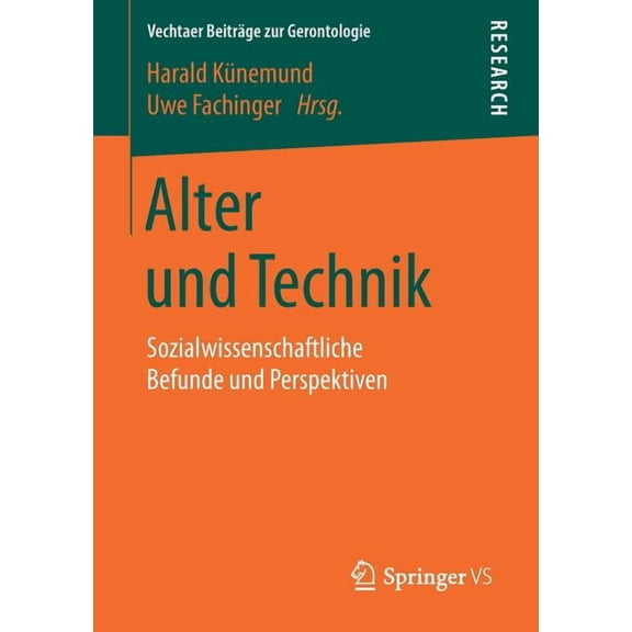 Vechtaer Beiträge Zur Gerontologie Alter Und Technik: Sozialwissenschaftliche Befunde Und Perspektiven, (Paperback)