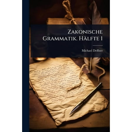Zakonische Grammatik. HÃ¤lfte 1, (Paperback)