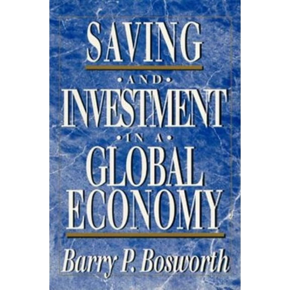Saving and Investment in a Global Economy, (Paperback)