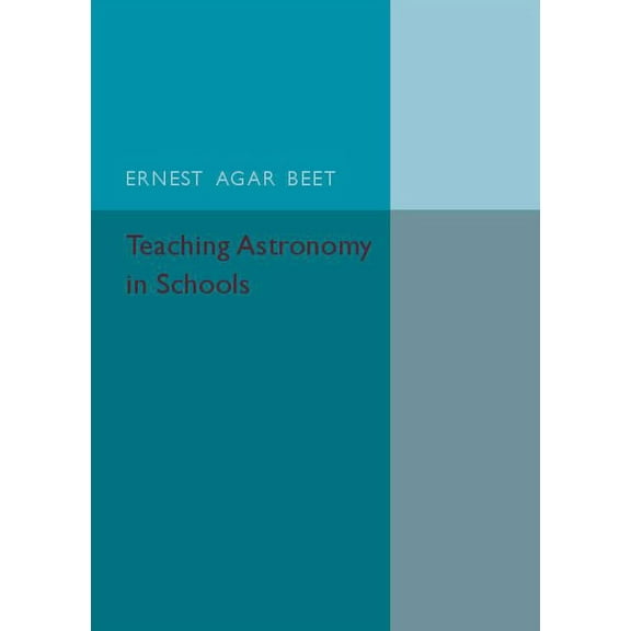Teaching Astronomy in Schools, (Paperback)