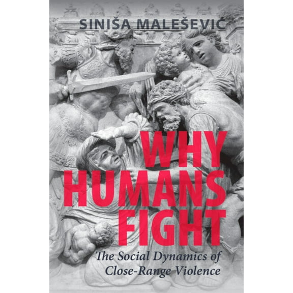 Why Humans Fight, (Paperback)