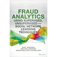 thumbnail image 4 of Fraud Analytics Using Descriptive, Predictive, and Social Network Techniques: A Guide to Data Science for Fraud Detection, 4 of 4