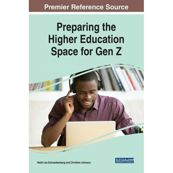 Preparing the Higher Education Space for Gen Z (Hardcover)