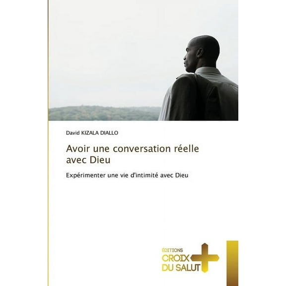Avoir une conversation réelle avec Dieu, (Paperback)