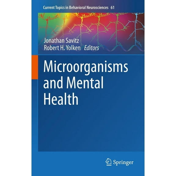 Current Topics in Behavioral Neuroscienc Microorganisms and Mental Health, Book 61, (Hardcover)