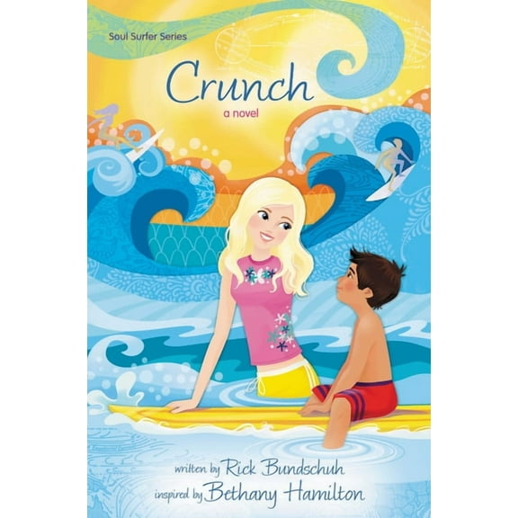 Faithgirlz / Soul Surfer The Crunch, Book 4, (Paperback)