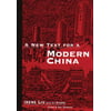 A New Text for Modern China (C & T Asian Language Series) (English and Chinese Edition), Used [Paperback]