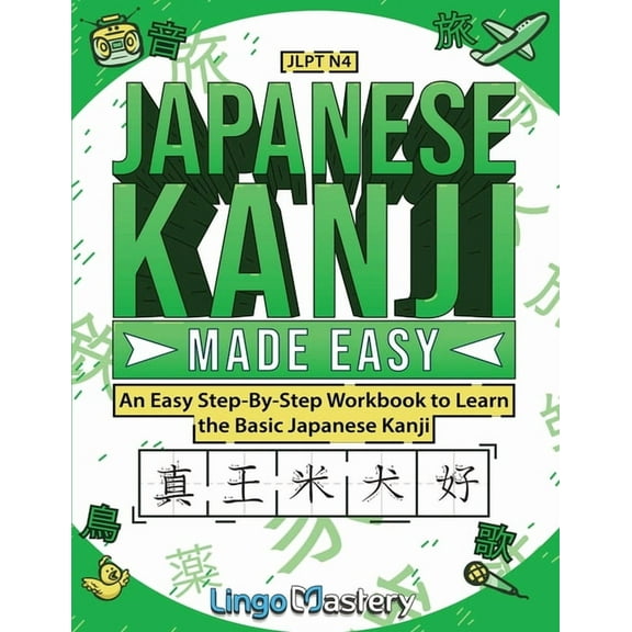 Japanese Kanji Made Easy, (Paperback)