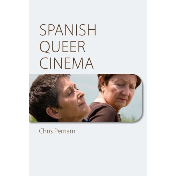 Spanish Queer Cinema, (Hardcover)