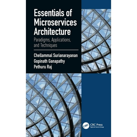 Essentials of Microservices Architecture: Paradigms, Applications, and Techniques, (Hardcover)