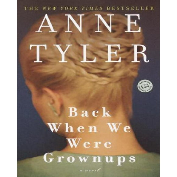 Back When We Were Growcups par Tyler, Anne