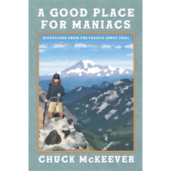 A Good Place For Maniacs (Paperback)