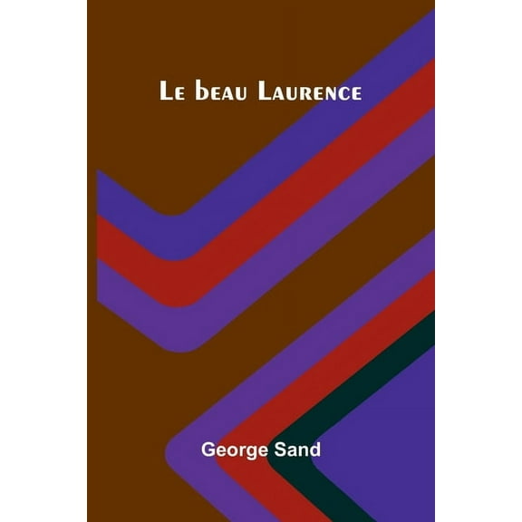 Le beau Laurence, (Paperback)