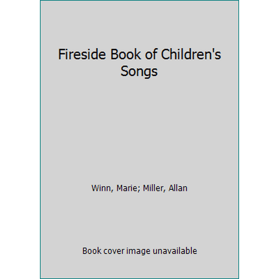 Pre-Owned The Fireside Book of Children's Songs (Unknown) 0671258206 9780671258207