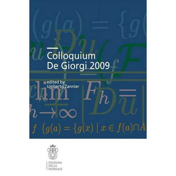 Colloquium de Giorgi 2009, (Paperback)