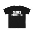 thumbnail image 1 of Greeks do it better Unisex T-shirt S-3XL Pride Proud Heritage Greece, 1 of 2