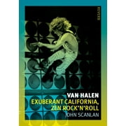 Reverb: Van Halen : Exuberant California, Zen Rock'n'roll (Paperback)