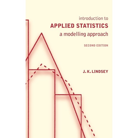 Introduction to Applied Statistics: A Modelling Approach, (Hardcover)